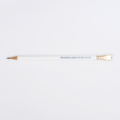 white pencil with imprint 'THE BETTER ANGELS OF OUR NATURE' on a white background